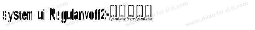 system ui Regularwoff2字体转换